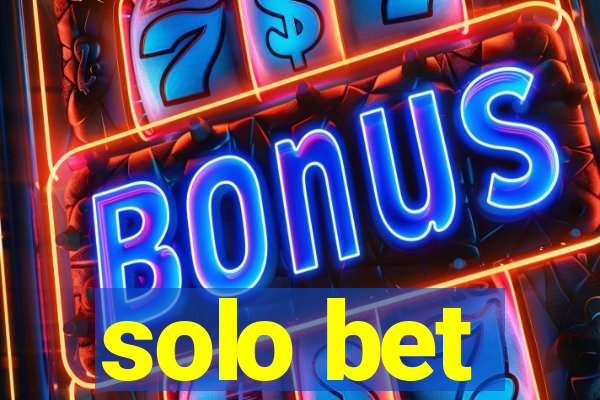solo bet